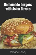 Homemade burgers with Asian flavors | Romane Laney | 