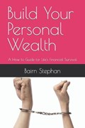 Build Your Personal Wealth | Bairn Rab Stephan | 