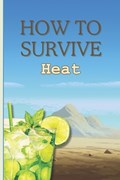 How to Survive Heat | Giuseppe Saturno | 