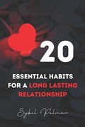 20 Essential Habits for a Long Lasting Relationship | Sybil Palmer | 