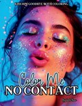 Color Me No Contact | Jodie Beau | 