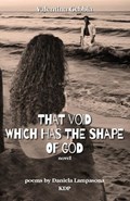 That Void Which Has the Shape of God | Valentina Gebbia | 