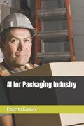 AI for Packaging Industry | Rakesh Kumar | 