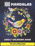 100 Mandalas Adult Coloring Book The Art of Mandala | Mandalas Emotions | 