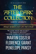 The After Dark Collection Vol 1 (Nappy Version) | Florence Grant ; Forrest Grant ; Penelope Pansy | 