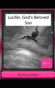 Lucifer, God's Beloved Son
