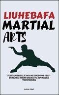 Liuhebafa Martial Arts | Qi?ng ZIm? | 