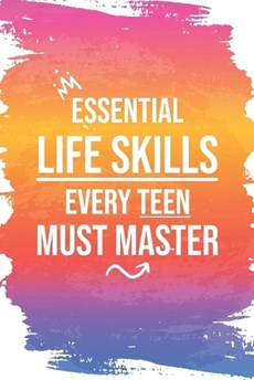 Essential Life Skills Every Teen Must Master