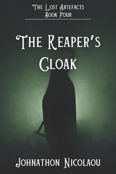 The Reaper's Cloak (The Lost Artefacts, #4) - Alternate Cover Edition