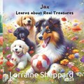 Jax Learns About Real Treasures | Lorraine Sheppard | 