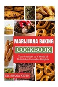 Marijuana Baking Cookbook | Shana Keith | 