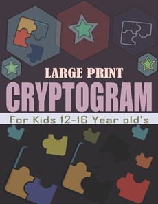 Large Print Cryptogram For Kids 12-16 Year old's