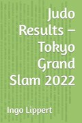 Judo Results - Tokyo Grand Slam 2022 | Ingo Lippert | 