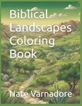 Biblical Landscapes Coloring Book | Nate Varnadore | 