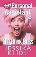 Very Personal Assistant of Big Book Boss | Jessika Klide | 