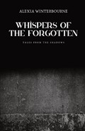 Whispers of the Forgotten | Alexia Winterbourne | 