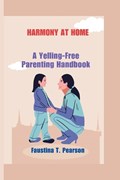 Harmony at Home | Faustina T Pearson | 