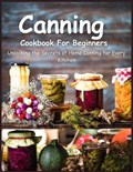 Canning Cookbook for Beginners | Angeline Smitham | 