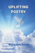 Uplifting Poetry | Margaret Saam | 