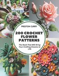 200 Crochet Flower Patterns | Preston Curry | 
