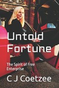 Untold Fortune | C J Coetzee | 