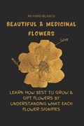 Beautiful & Medicinal Flowers | Richard Blanco | 