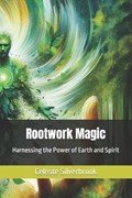 Rootwork Magic | Celeste Silverbrook | 