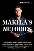 M?kel?'s Melodies | Millard Foulk | 