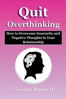 Quit Overthinking