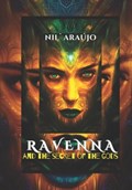 RAVENNA and the secret of the gods | Nil` Ara?jo | 