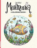 Minimania Volume 4 - Coloring Book with little cute Wonder Worlds | Gabi Wolf | 