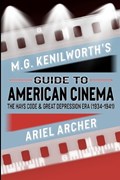 M.G. Kenilworth's Guide to American Cinema | Ariel Archer | 