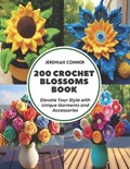 200 Crochet Blossoms Book | Jeremiah Conner | 