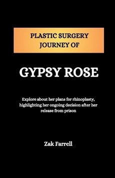 Plastic Surgery Journey of Gypsy Rose