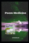 Poem Medicine | Lb Sedlacek | 