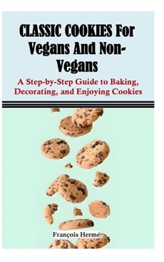 CLASSIC COOKIES For Vegans And Non-Vegans