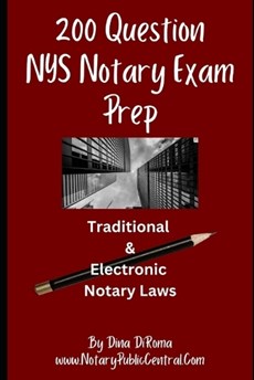 200 Question Notary Public Exam Prep Traditional & Electronic NYS Notary Laws