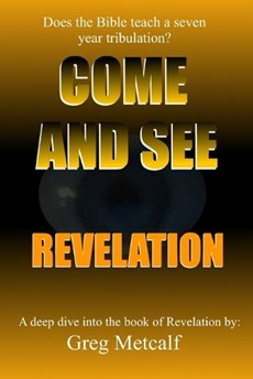 Come and See Revelation