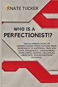 Who Is a Perfectionist? | Nate Tucker | 
