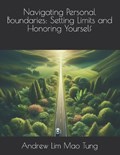 Navigating Personal Boundaries | Andrew Lim Mao Tung | 