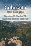 Colorado Hiking Guide 2024 | Bella George | 