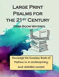 Large Print - Psalms for the 21st Century | Debb Boom Wateren | 