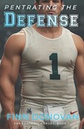 Penetrating the Defense | Finn Donovan | 