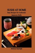 Sushi at Home | Melissa Kayleigh | 