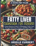 Fatty Liver Cookbook For Seniors | Arielle Curbert | 