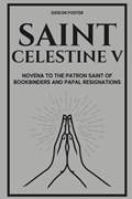 Saint Celestine V | Gideon Foster | 
