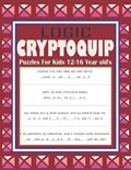 Logic Cryptoquip Puzzles For Kids 12-16 Year old's | Bibi Okeya | 
