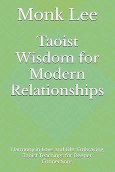 Taoist Wisdom for Modern Relationships