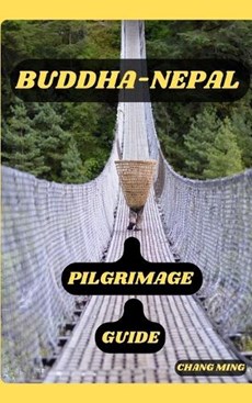 Buddha-Nepal Pilgrimage Guide
