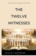The Twelve Witnesses | Phillip J Richmond | 